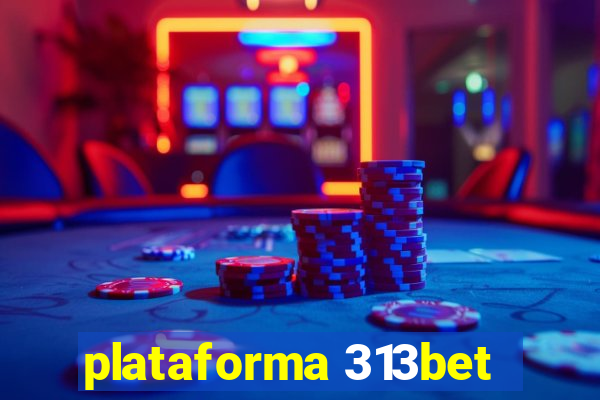 plataforma 313bet